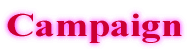 Campaign